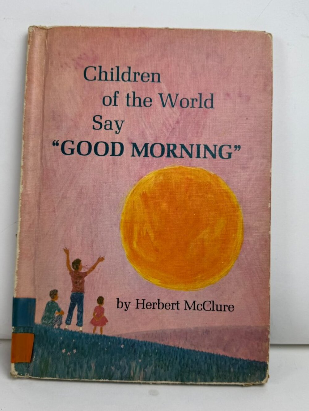 Children of the World Say Good Morning Herbert McClure Holt Rinehart Ex-Library